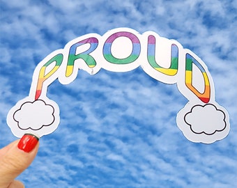 Proud Rainbow Sticker, Proud Sticker, Gay Pride, LGBTQ+, Equality, Proud Rainbow Vinyl Decal