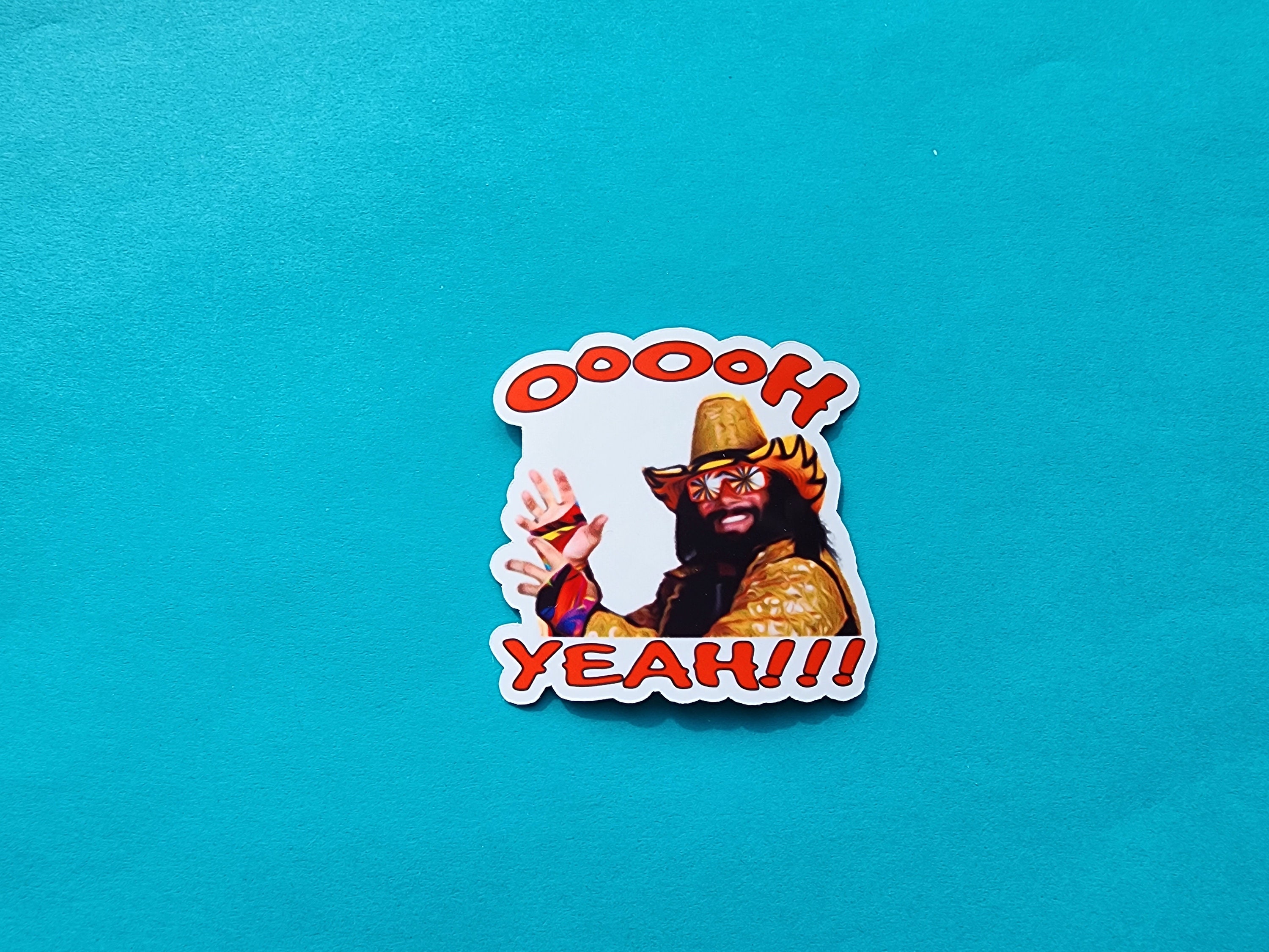 Yeahhh Sticker Oh Yeah Sticker, Ooooh Yeah! Sticker, Randy Savage Sticker, Macho Man ...