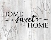 Home Sweet Home Svg Cut File, Farmhouse Style Cut File, Farmhouse Svg, svg, pdf, dxf, home decor svg, home decor cut file, diy wood sign