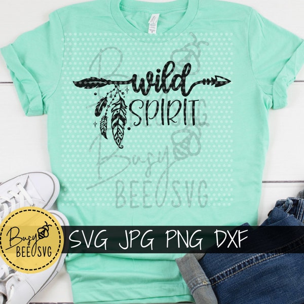 Wild Spirit Svg, Boho Vibes SVG, Boho SVG, Hippie SVG, Tribal Svg, Feathers Arrows, Good Vibes, Free Spirit, Follow Your Soul, Cut files