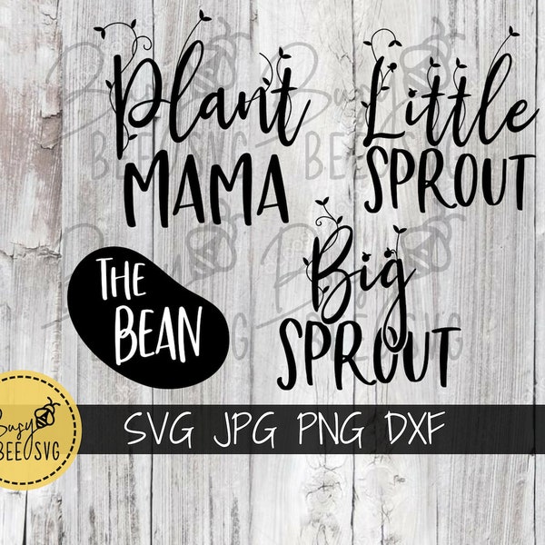 Little sprout big sprout Plant Mama bean svg, fun mom svg, mom quote, Garden lover svg, Plant Mom Shirt svg, Gardening svg, Mother's Day svg