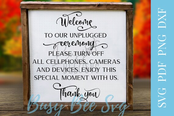 Free Free 220 Welcome To Our Unplugged Wedding Svg SVG PNG EPS DXF File