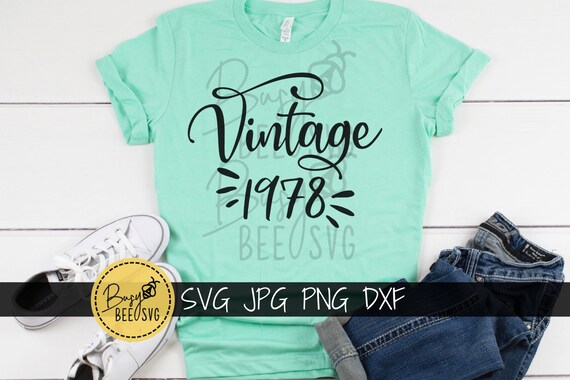 Download Vintage 1978 Svg 40th Birthday Svg 40th Birthday Shirt Cut Etsy