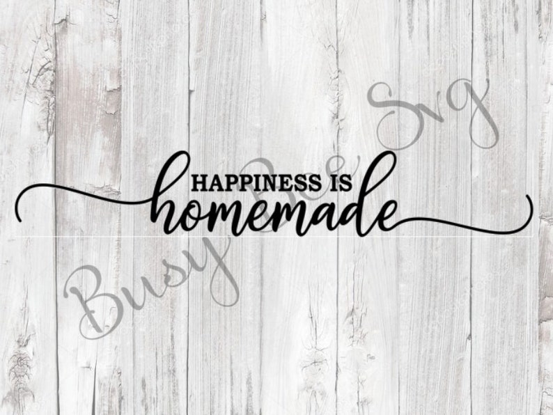 Download Happiness Is Homemade SVG Cutting File Png Dxf Instant | Etsy