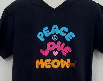 Peace Love Meow Shirt for Cat Lover, Cute T-Shirt in Crew Neck or V-Neck Styles for Cat Mom or Cat Dad