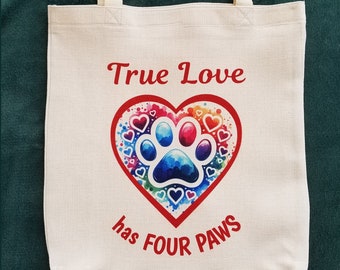 True Love Has Four Paws Tote Bag, Gift For Dog or Cat Mom/Dad, Original, Vibrant and Colorful Art, Durable Medium Tote Bag Natural White