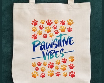 Pawsitive Vibes Tote Bag, Gift For Dog or Cat Mom/Dad with Positive Message, Vibrant, Colorful Art, Durable Medium Tote Bag Natural White