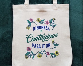 Kindness Is Contagious Tote Bag with Flower Graphics, Durable Medium Size Tote Bag in Natural White