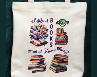 Book Lovers Tote Bag, I Read Books And I Know Things, Whimsical Colorful Art, GIFT For Reader or Book Lover, Book Sale Tote Bag, Medium Size
