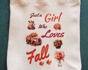 Fall Tote Bag, Just A Girl Who Loves Fall, Autumn Theme with Cute Seasonal Graphics, Durable Medium Size Tote Bag, Gift For Friend or Sister