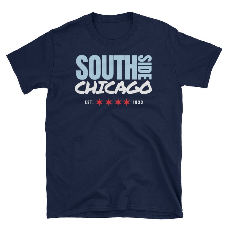 South Side Chicago Shirt South Side Chicago Tshirt Various Colors