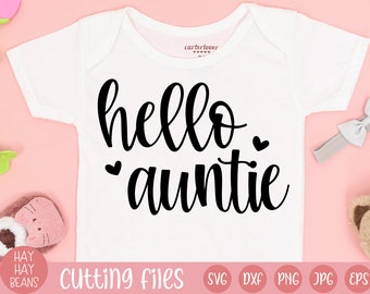 hello auntie svg | pregnancy announcement svg | baby announcement svg | pregnant svg | baby coming soon svg | baby svg | coming soon svg