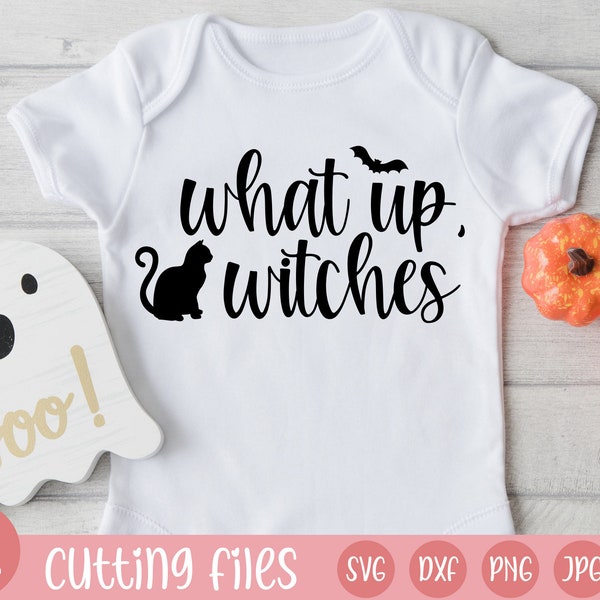 what up witches svg | halloween svg | fall svg | fall svg file | witches svg | cricut halloween | halloween dxf png jpg eps | witchy quotes