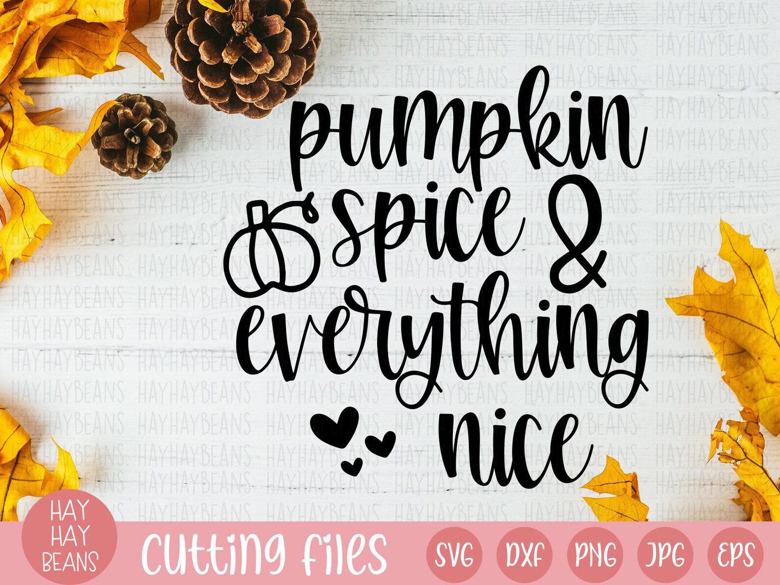 Pumpkin Spice and Everything Nice Svg | Fall Svg | Fall Svg File | Fall ...