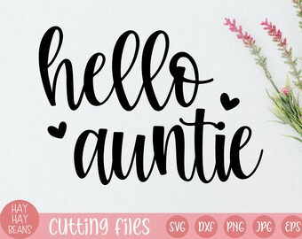 hello auntie svg | pregnancy announcement svg | baby announcement svg | pregnant svg | baby coming soon svg | baby svg | coming soon svg