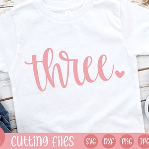 Three SVG | Third birthday svg | baby girl birthday svg | cricut | silhouette | 3rd birthday svg png jpg eps dxf | toddler 3rd birthday svg