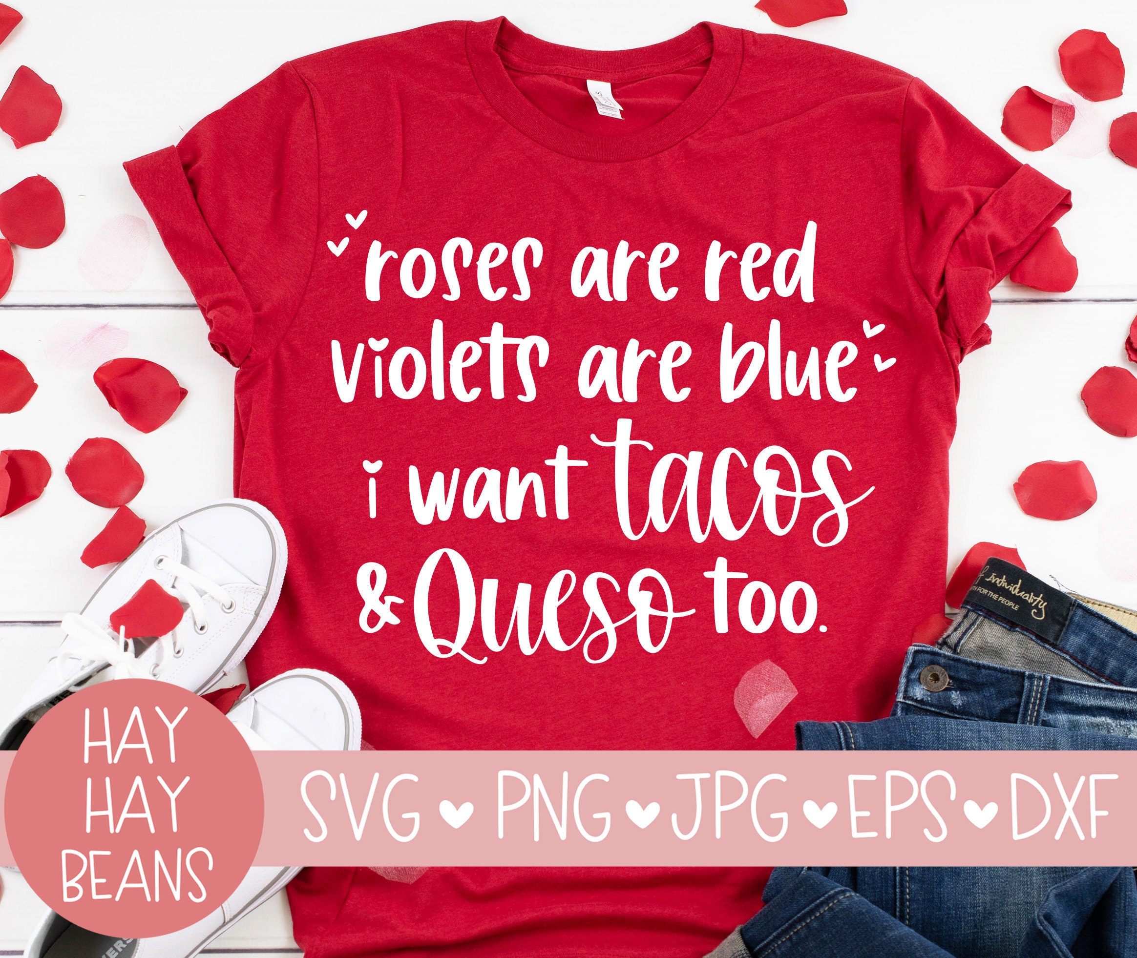 Roses are red violets are blue i want tacos and queso too svg | Etsy