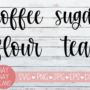 Download Kitchen Canister Labels Tea Svg Download Flour Sugar Treats Coffee Svg Dxf Png Fcm Studio3 Cut Files For Silhouette Cameo Cricut Cutting Scissors Shears