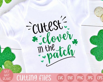 Cutest Clover in the Patch SVG | St Patricks Day SVG | St Patty's Day Shirt SVG | Cricut cut files | Kids St Patricks Day svg | Silhouette |