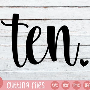 Ten SVG | Tenth Birthday SVG | girl birthday svg | bday svg | birthday girl svg | Ten years old svg | 10th birthday svg file