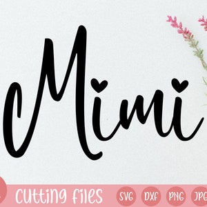 mimi svg | grandma svg | gigi svg | mimi shirt svg | mimi heart svg | mimi heart shirt svg | mimi file | nini svg | granny svg file