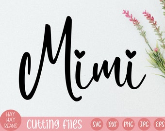 mimi svg | grandma svg | gigi svg | mimi shirt svg | mimi heart svg | mimi heart shirt svg | mimi file | nini svg | granny svg file