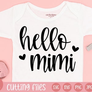 Hello Mimi Svg Pregnancy Announcement Svg Baby Announcement Svg Pregnant Svg Baby Coming Soon ...