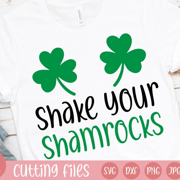 Shake your shamrocks SVG | St Patrick's Day SVG | Shamrock svg | Cricut cut files | Silhouette cut files | png, dxf, svg, eps, jpg