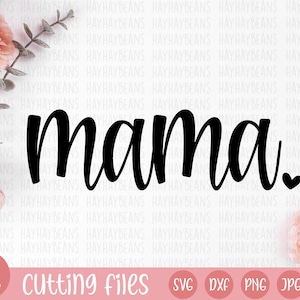 mama svg | mom svg | mommy svg | mommy shirt svg | mama heart shirt svg | mama file | mom to be svg | mothers day svg