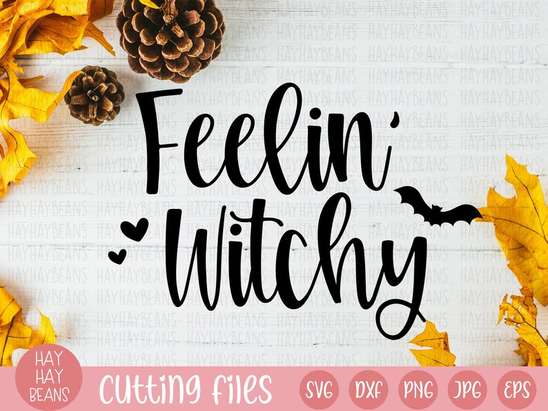 feelin witchy svg halloween svg fall svg fall svg file witch svg cricut halloween happy halloween dxf png jpg eps witchy svg image 4