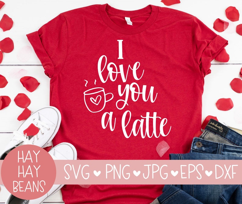 Free Free 118 Love You A Latte Svg Free SVG PNG EPS DXF File
