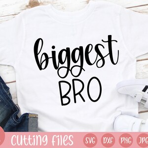 biggest bro svg | biggest brother svg | cricut cut file | silhouette cameo | baby clothes design | biggest boy svg, png, jpg, eps, dxf | boy