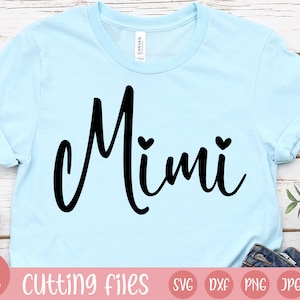Mimi Svg | Grandma Svg | Gigi Svg | Mimi Shirt Svg | Mimi Heart Svg ...