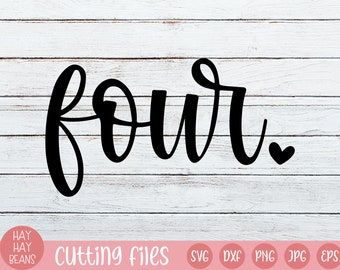 Four SVG | Fourth birthday svg | birthday girl svg | 4th birthday svg | four years old svg | birthday png jpg eps dxf | cricut | silhouette