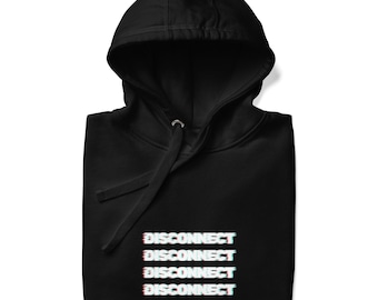 Disconnect Hoodie