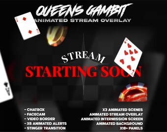 May include: Animated stream overlay graphic with the text "QUEENS GAMBIT" and "STARTING SOON". The design includes playing cards, poker chips, and a dark background with additional text detailing features like animated scenes and alerts.