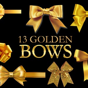 May include: Thirteen golden bows in various styles and sizes, including a large bow with a ribbon, a small bow with a ribbon, and a bow with a sparkly texture. The text "13 GOLDEN BOWS" is displayed in the center of the image.