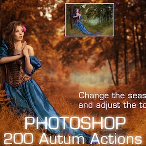 200 Autumn Photoshop Actions, Fall Autumn Filters, Warm outdoor photo editing, Orange Tone action, Change Season retouching, Golden Hour