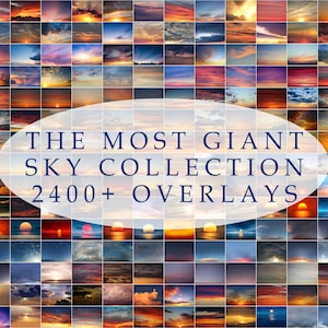 May include: A collage of over 2400 sky images, showcasing a variety of colors, clouds, and sunrises. The text "THE MOST GIANT SKY COLLECTION 2400+ OVERLAYS" is displayed in a white circle on top of the images.