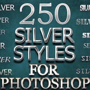 Puede incluir: Una imagen de diseño gráfico con el texto "250 SILVER STYLES FOR PHOTOSHOP" en una fuente metálica plateada. El texto "SILVER" se repite varias veces en una fuente más pequeña alrededor del texto principal.