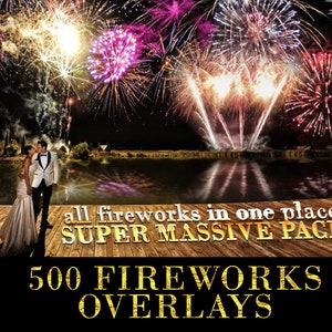 May include: A couple in wedding attire stands on a wooden dock in front of a lake. The background features a colorful fireworks display with the text "all fireworks in one place SUPER MASSIVE PACK" and "500 FIREWORKS OVERLAYS".