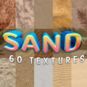 May include: A collage of 60 different sand textures, with the word "SAND" in large, colorful, 3D letters and the text "60 TEXTURES" below.