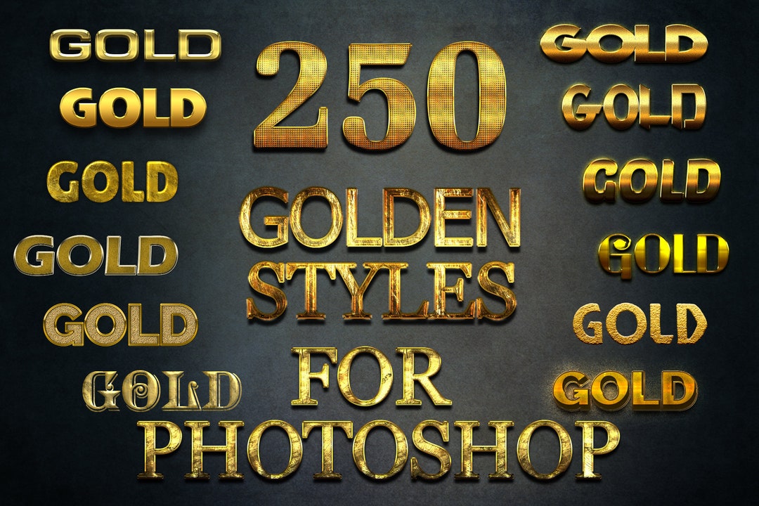 250 Golden Styles Layer Styles, Styles, Glitter