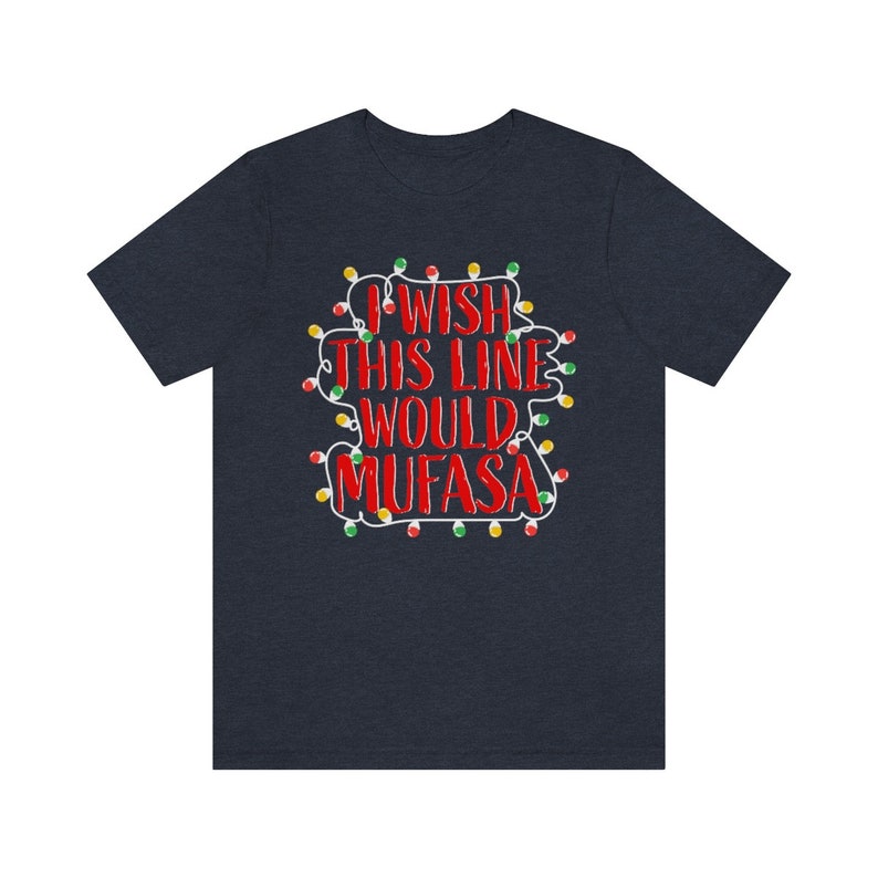 Men's Funny Disney Christmas Tee / I Wish This Line Would Mufasa Men's Disneyworld Tee / Disneyworld Christmas Men's Shirt image 5