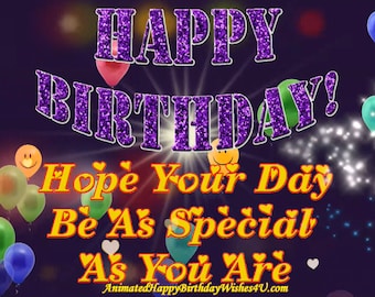 Hope Your Day Be As Special As You Are Happy Birthday Gif #83 Buy 1 and Get 1 Free