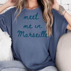 Marseille Shirt.France Shirt, Vacation Shirt, Europe Shirt Adventure Shirt Travel t-shirt Gift for Traveler Wanderlust Shirt gift For Friend