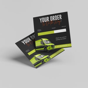 May include: A black and green delivery van with the text "YOUR ORDER IS ON THE WAY!" and a progress bar showing the order status. The text "Check your email for tracking information" and a website address are also included.