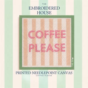 May include: A square needlepoint canvas featuring a vertical striped pattern in peach and white. The text COFFEE PLEASE is printed in bold pink block letters across the centre. The canvas is framed by a solid green border with a small white heart.
