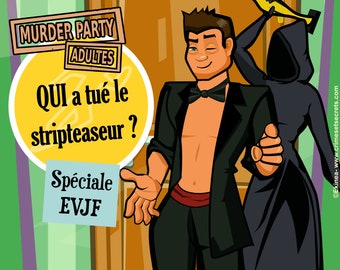 Qui a tué le stripteaseur ? - Murder party spéciale pour EVJF