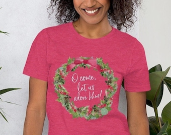 O Come Let Us Adore Him | Short-Sleeve T-Shirt {Raspberry}